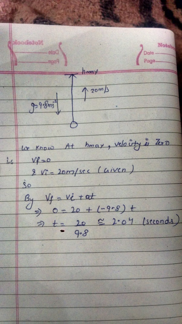 A ball is thrown upward with an initial velocity of 20 m/s. How long
