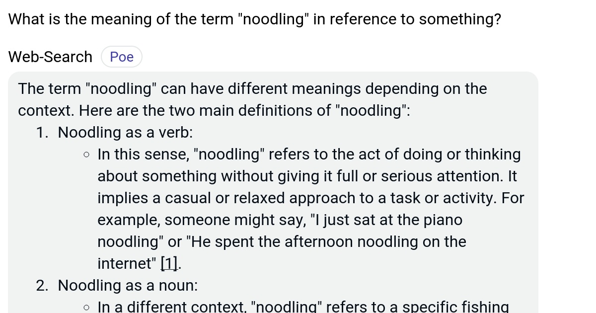 What is the meaning of the term "noodling" in reference to something? Poe