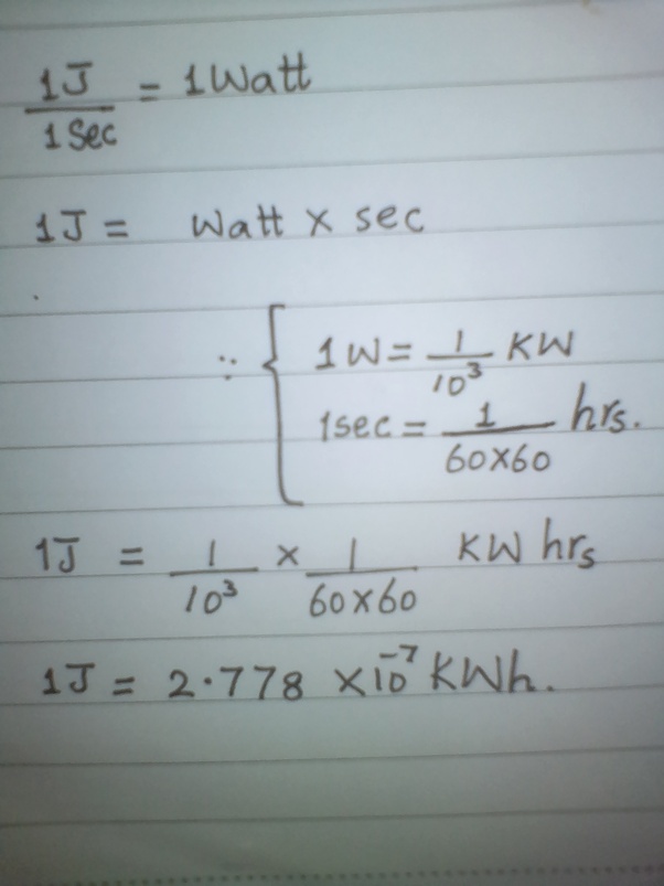 What is the value of 1 joule in KWh? Quora