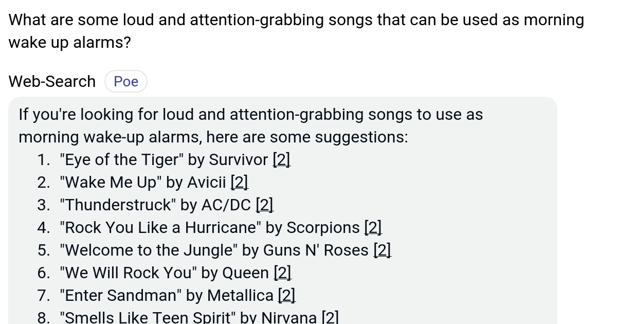 What are some loud and attentiongrabbing songs that can be used as morning wake up alarms? Poe