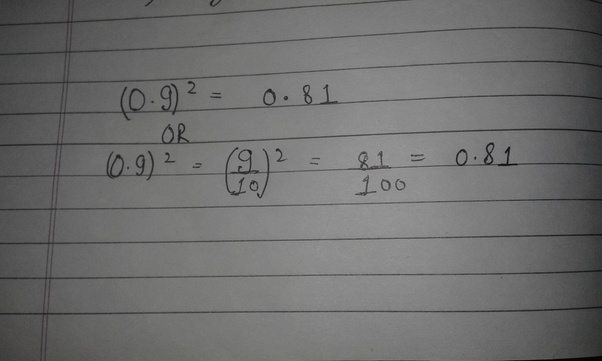 If 0.9 is squared, what is the result? Quora