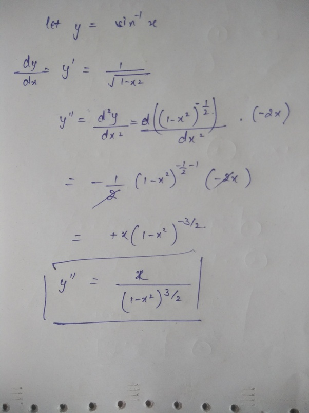 What is the second order derivative of sin^1(x)? Quora