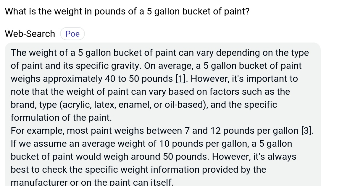 What is the weight in pounds of a 5 gallon bucket of paint? Poe