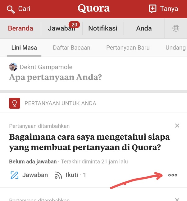 Bagaimana cara saya mengetahui siapa yang membuat pertanyaan di Quora? Quora