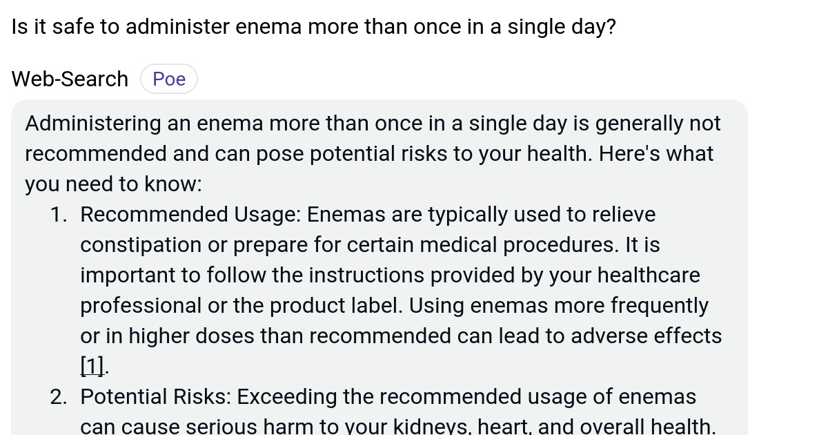 Is it safe to administer enema more than once in a single day? Poe