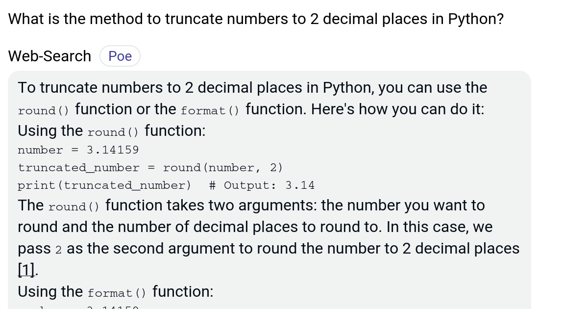What is the method to truncate numbers to 2 decimal places in Python? Poe