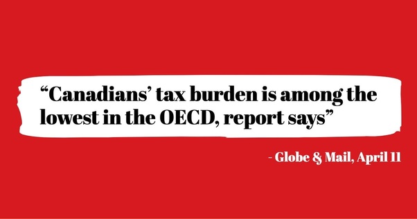 Why are taxes so high in Canada? Quora