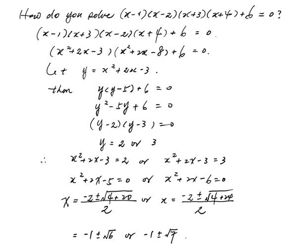 How to solve (x1) (x2) (x+3) (x+4) +6=0 Quora