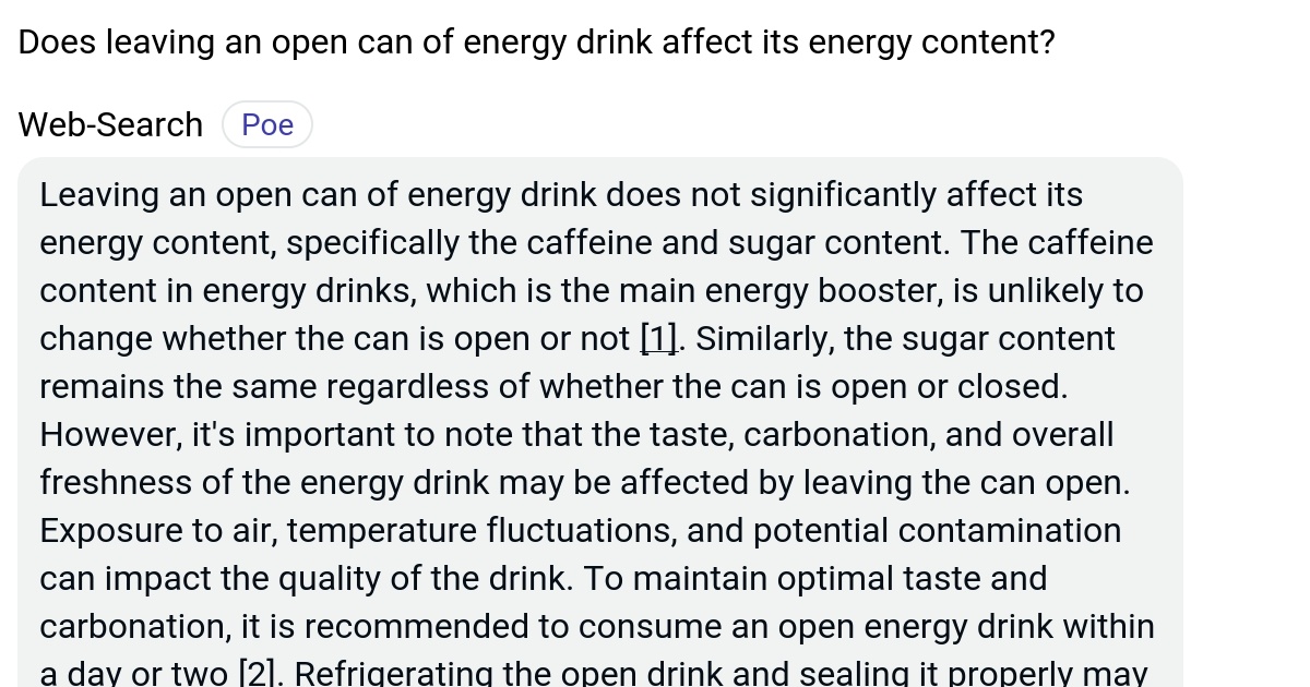 Does leaving an open can of energy drink affect its energy content? Poe