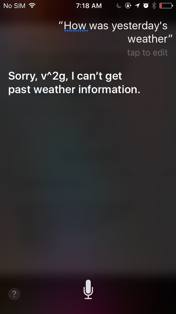 Why can't Siri tell me yesterday's weather? Quora
