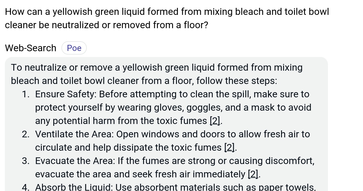 How can a yellowish green liquid formed from mixing bleach and toilet bowl cleaner be