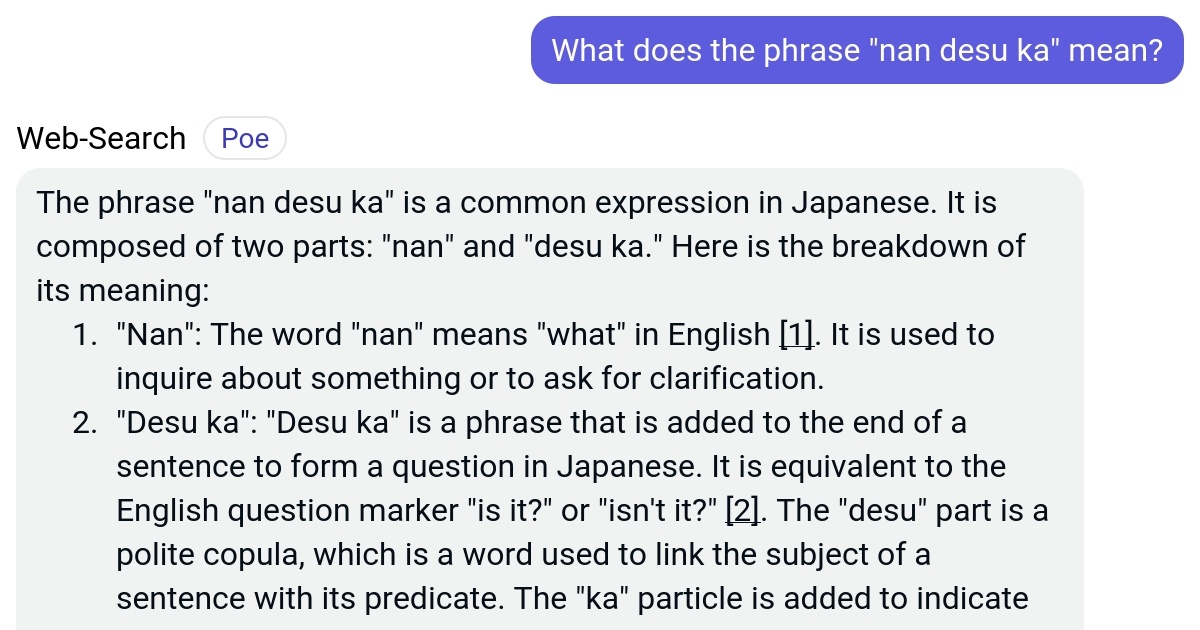 What does the phrase "nan desu ka" mean? Poe