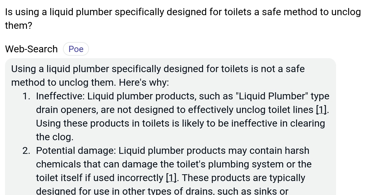 Is using a liquid plumber specifically designed for toilets a safe method to unclog them? Poe