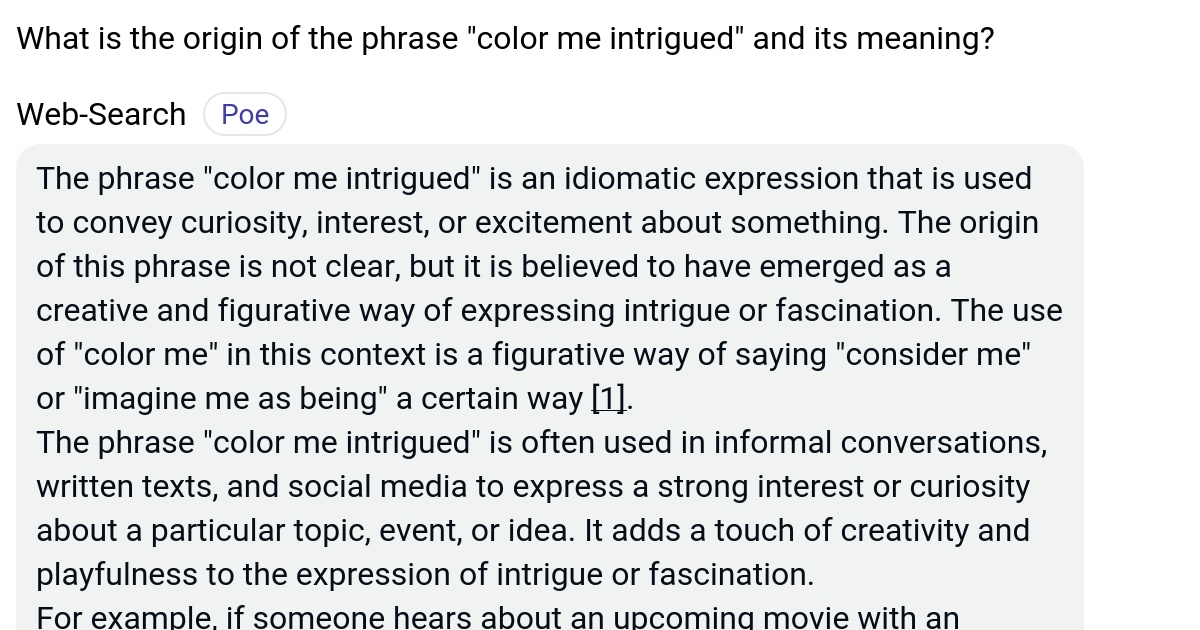 What is the origin of the phrase "color me intrigued" and its meaning