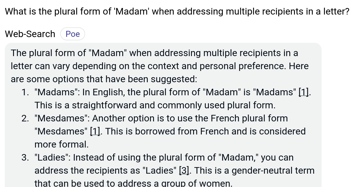 What is the plural form of 'Madam' when addressing multiple recipients