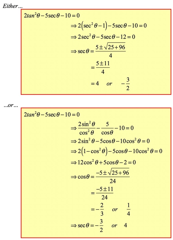 The angle Θ satisfies the equation 2tan^2Θ5secΘ10=0, where Θ is in