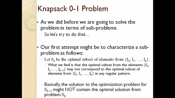 What's an intuitive explanation for the 0/1 knapsack
