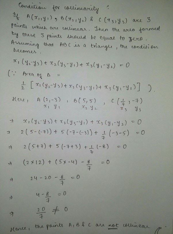 Are point A (2, 3) B (5, 5) and c (1/7, 7) collinear? Quora
