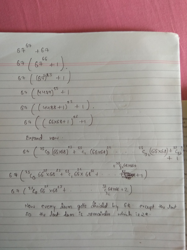 What will be the remainder when (67 ^ 67 + 67) is divided by 68? Quora