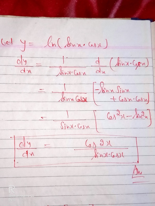 What's the derivative of ln(sinx cos x)? Quora