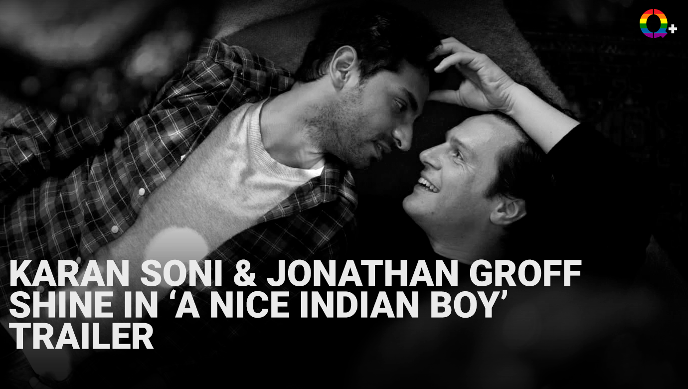 Karan Soni & Jonathan Groff Shine in ‘A Nice Indian Boy’ Trailer Q+