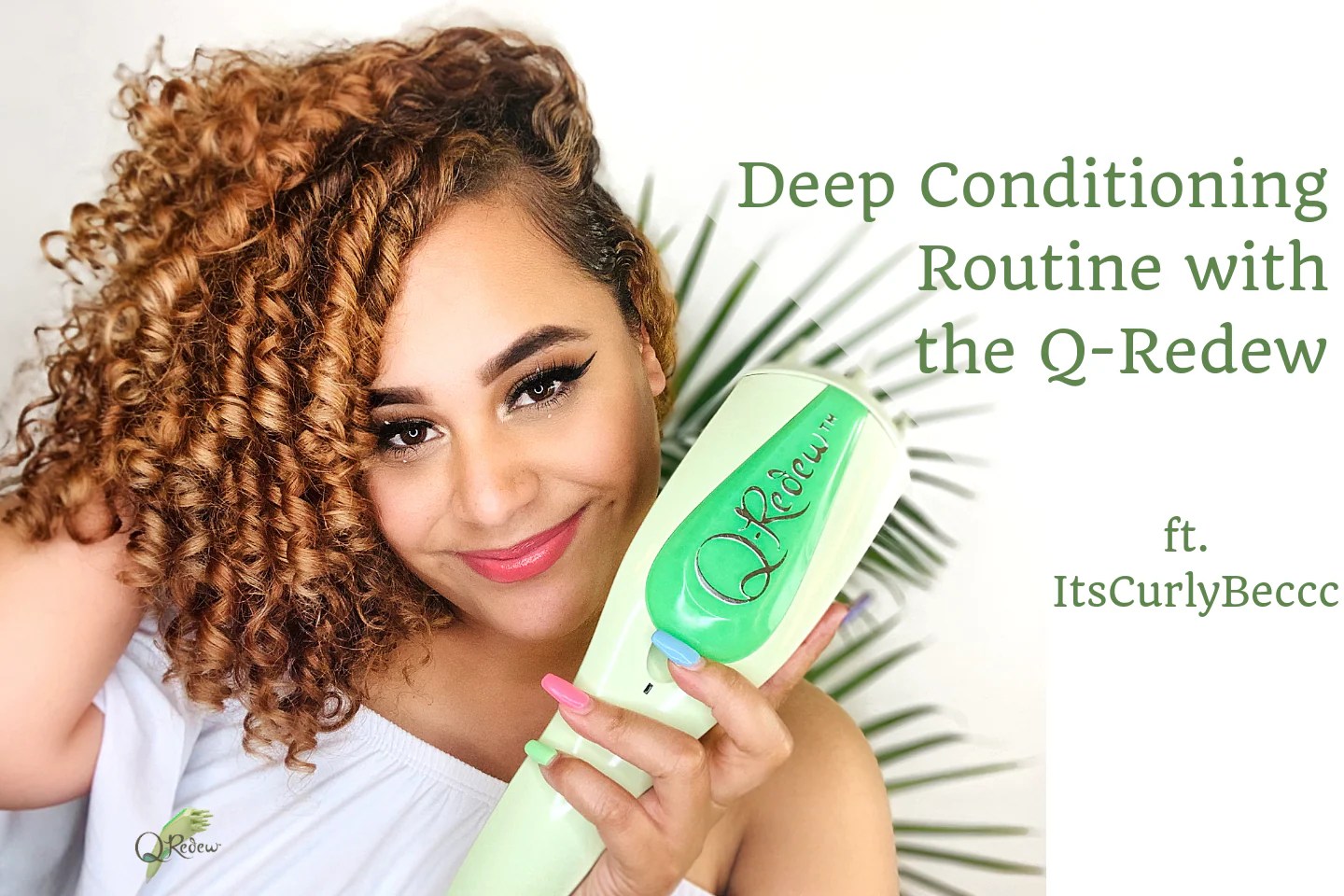 Deep Conditioning Routine with the QRedew Hair Steamer