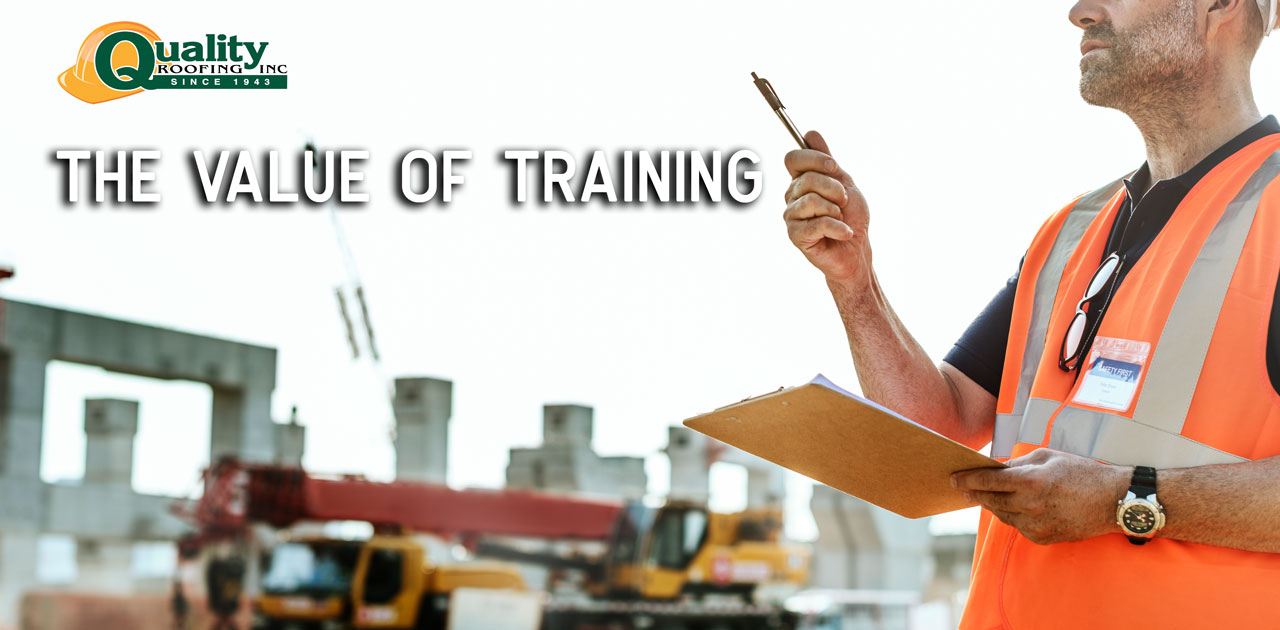 Why Training is So Important in Roofing Industry Quality Roofing