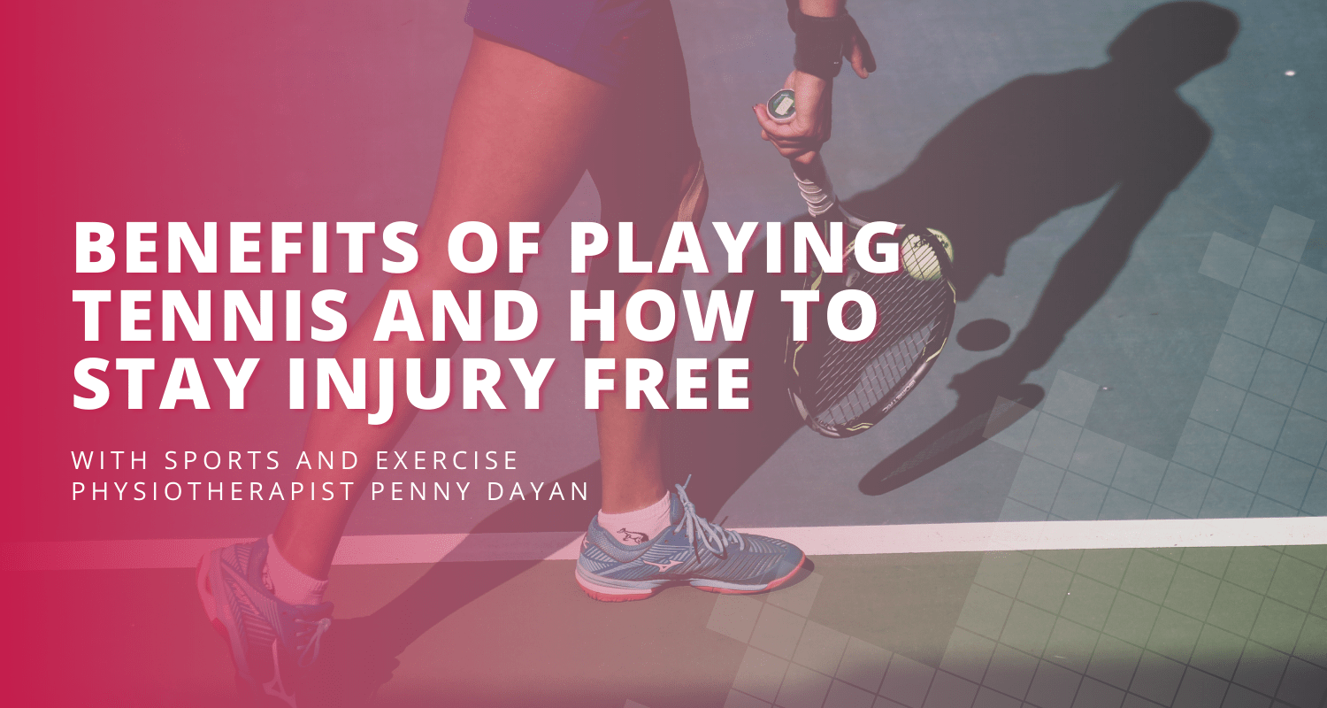 Benefits of Playing Tennis & How to Stay Injury Free QSMC