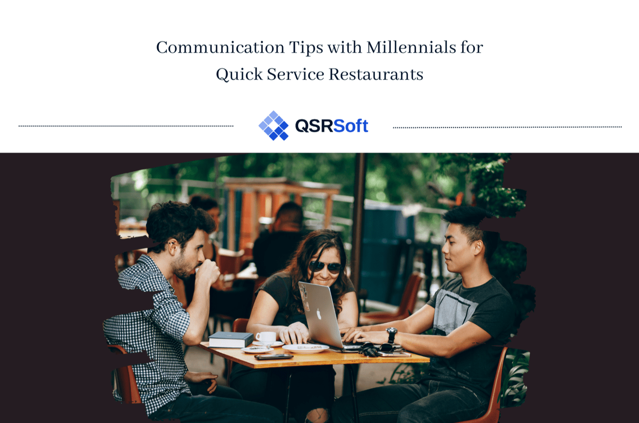 Communication Tips with Millennials for Quick Service Restaurants 5