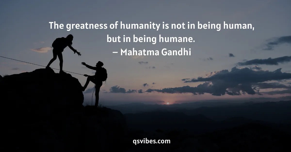 90+ Best Humanity Quotes for a Better World QsVibes(03)