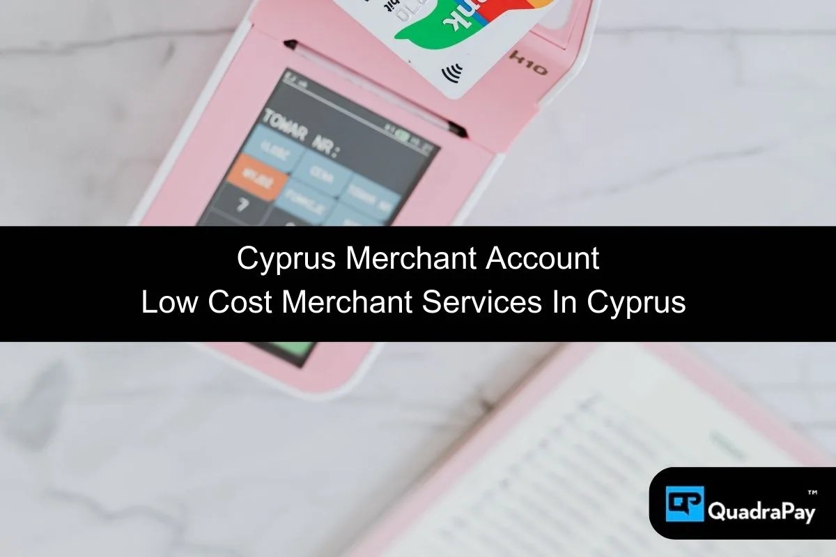 Cyprus Payment Gateway CY Merchant Account 1 Free Quote