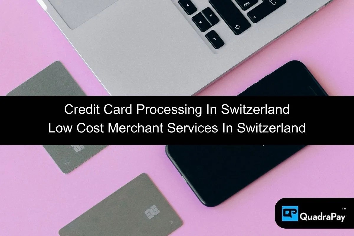Best Swiss Payment Gateway 100 + Payment Methods