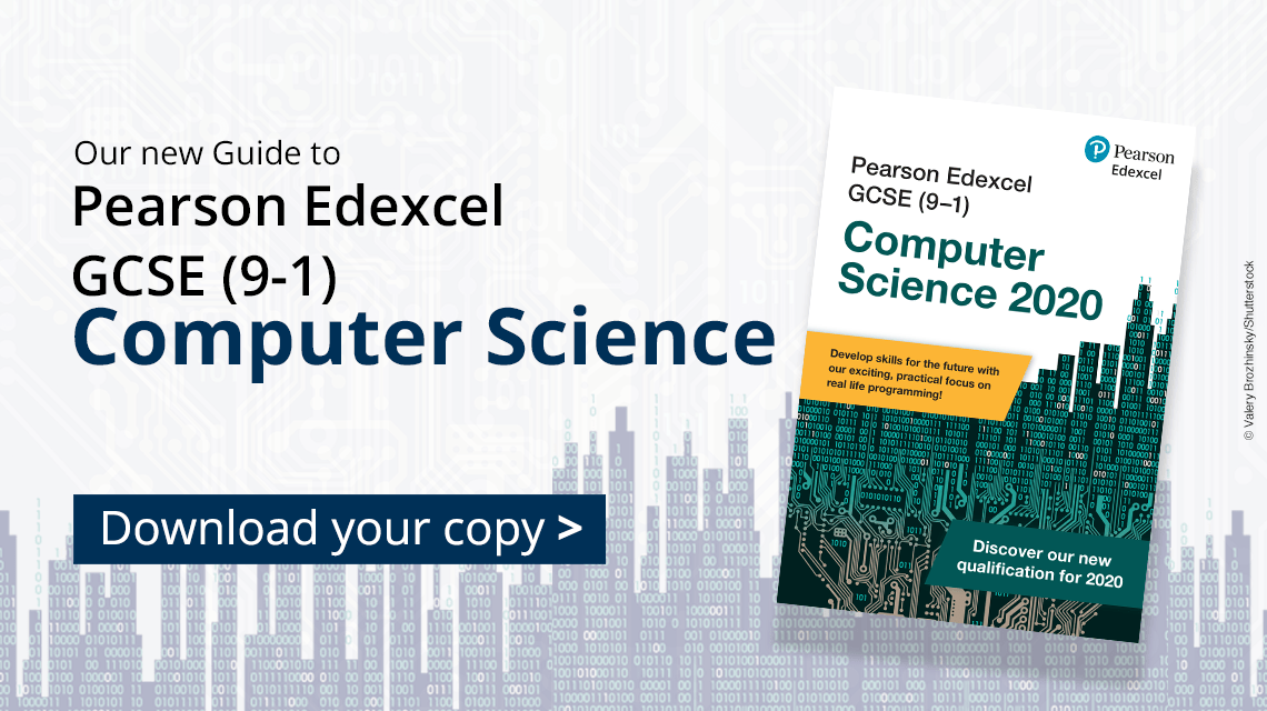 Edexcel GCSE Computer Science (91) 2020 teaching support Pearson