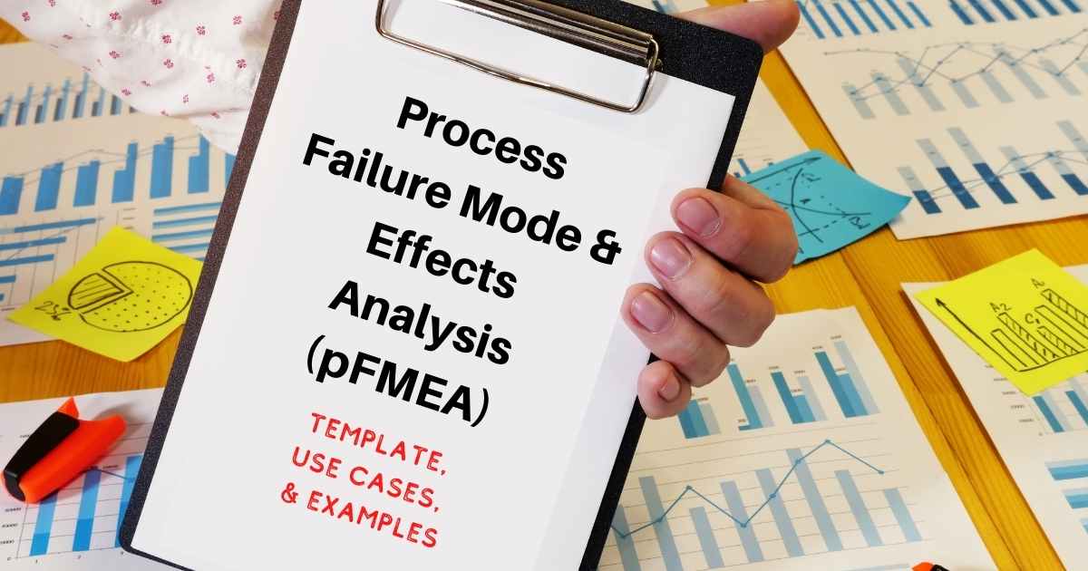 Process FMEA Template, Use Cases, and Examples