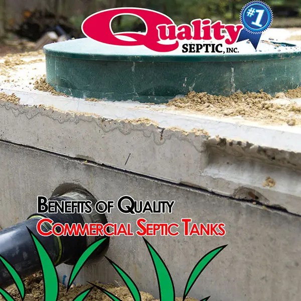 Benefits of Quality Commercial Septic Tanks Quality Septic Inc.