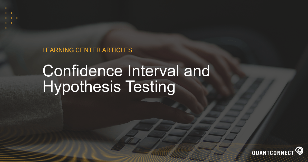 Confidence Interval and Hypothesis Testing Introduction To Financial