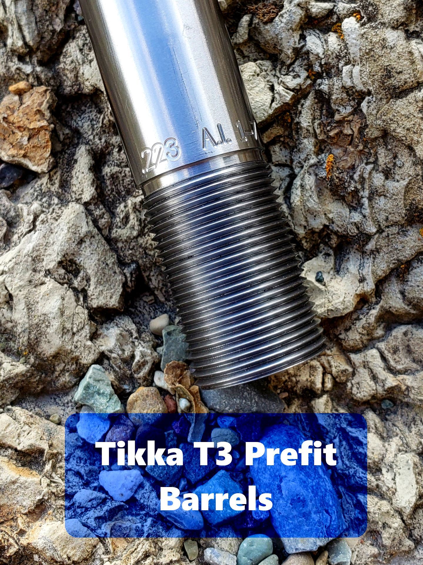 Tikka T3 Prefit Barrel Quarter Minute Arms