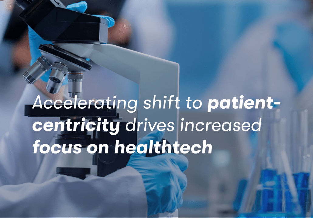 Accelerating shift to patientcentricity drives increased focus on