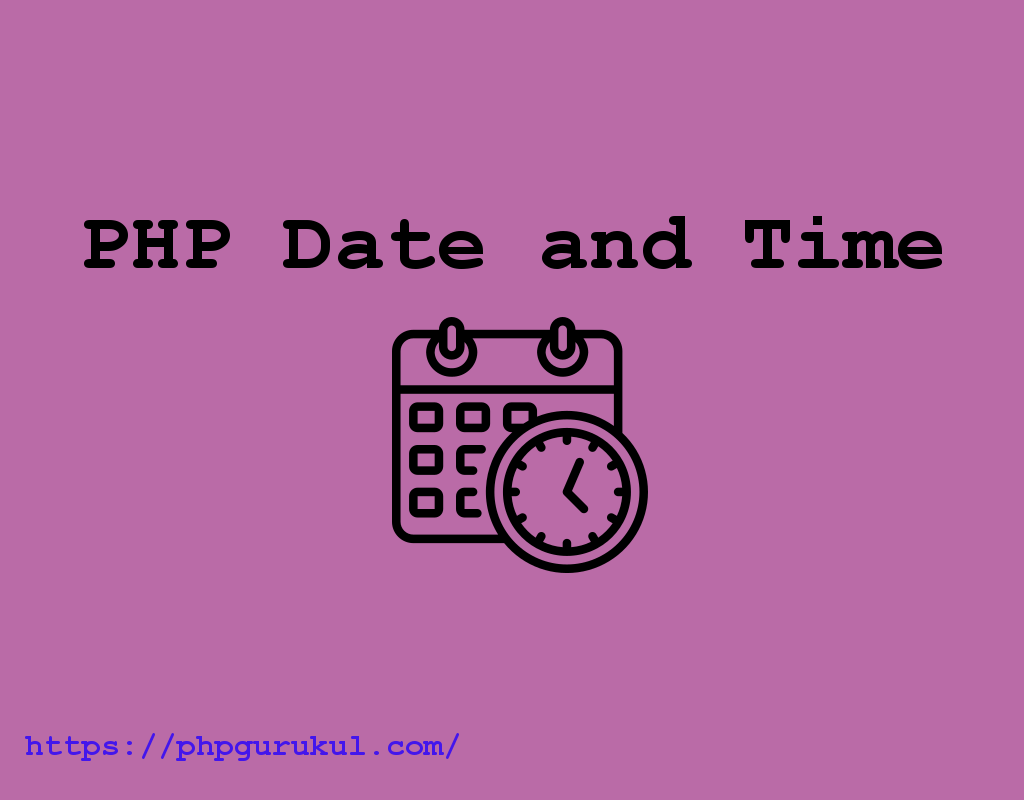 PHP Date and Time, Tutoriels sur PHP Date and Time PHPGurukul Que des