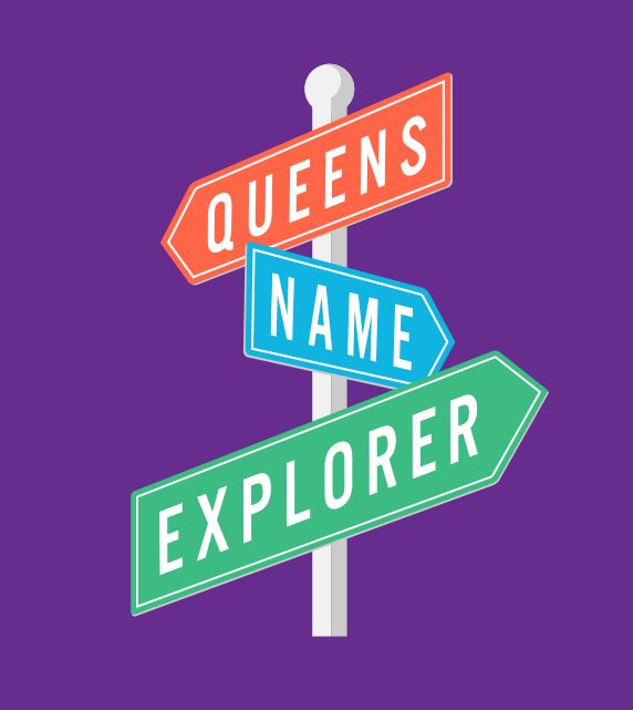 Learn More About the Queens Name Explorer Queens Memory