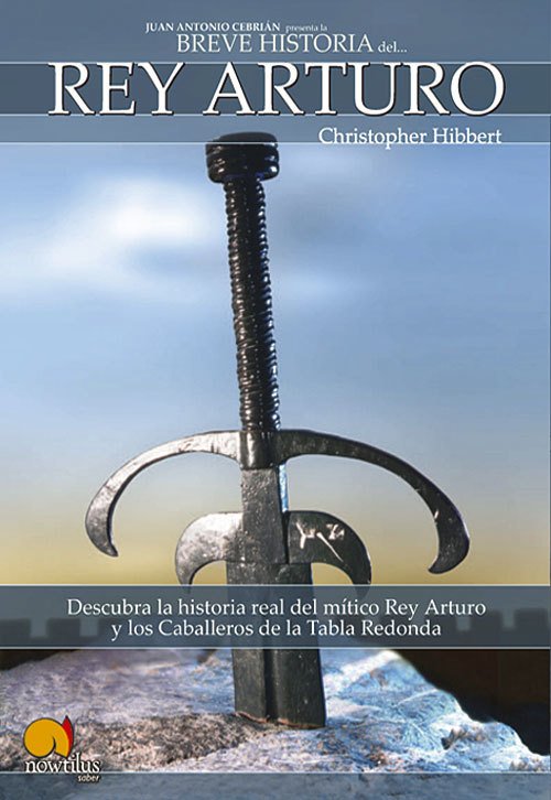 BREVE HISTORIA DEL REY ARTURO HIBBERT CHRISTOPHER