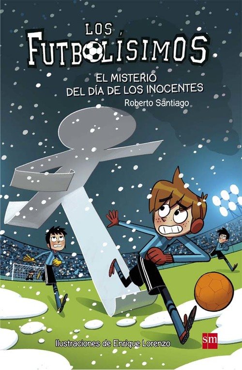LOS FUTBOLÍSIMOS 3 EL MISTERIO DEL PORTERO FANTASMA SANTIAGO ROBERTO