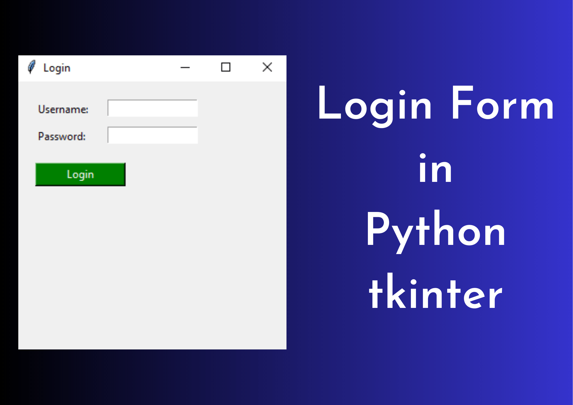 How to create Login Form in Python Tkinter Questain