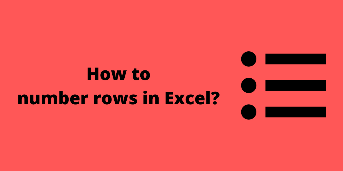 How to Number Rows in Excel? QuickExcel
