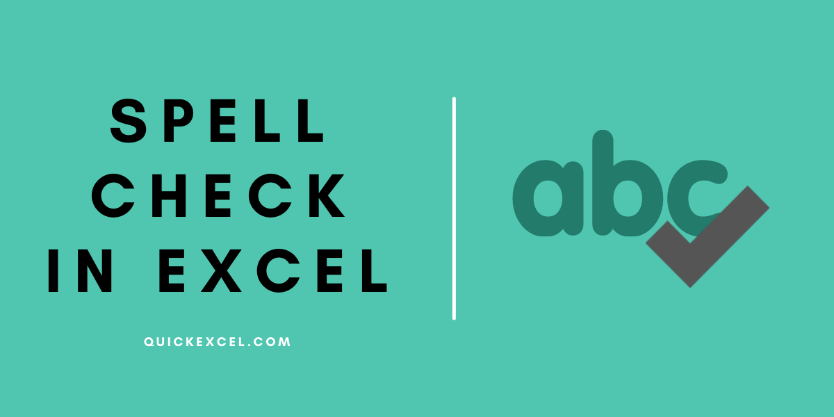 [StepbyStep] How To Spell Check in Excel? QuickExcel