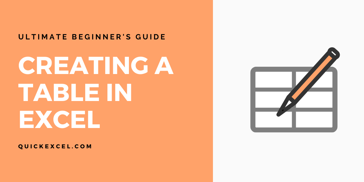 [Beginner's Guide] How to Create a Table in Excel? QuickExcel