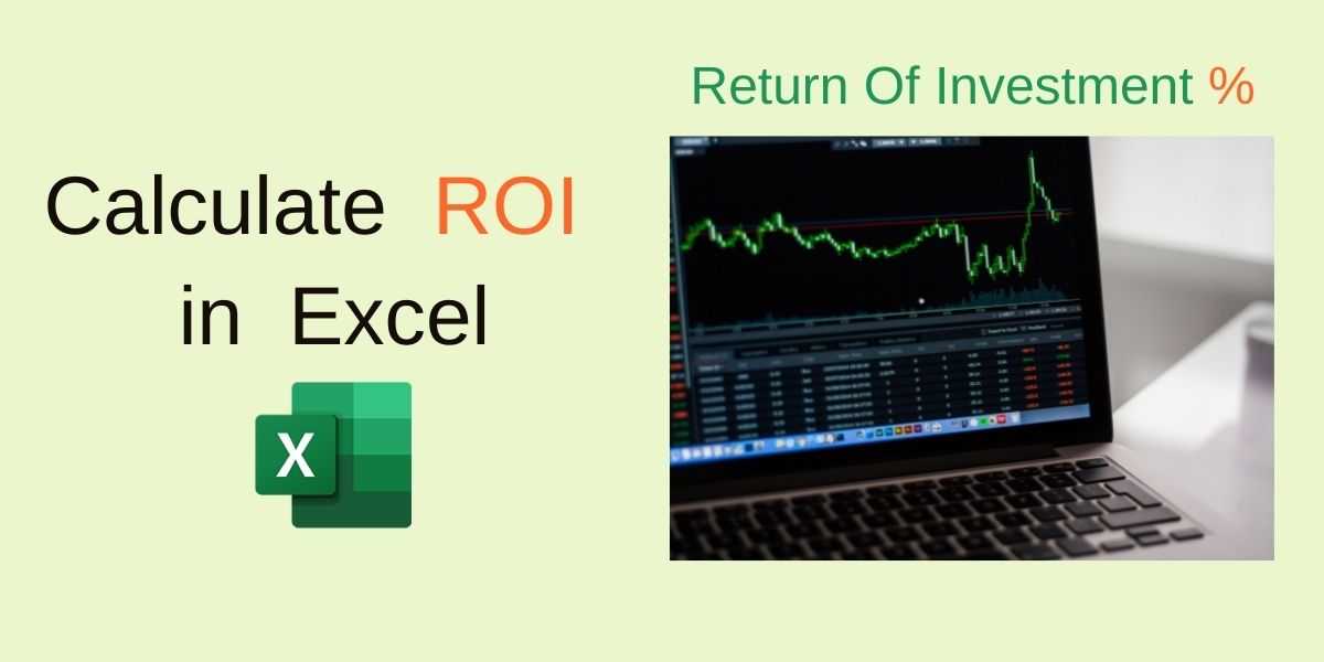 ROI in Excel How to Calculate ROI in Excel QuickExcel