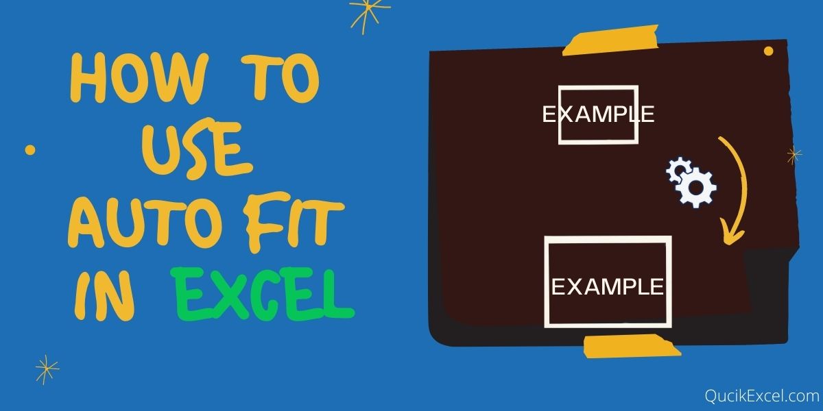 How to use Auto Fit in Excel? Expand cell size to fit content QuickExcel