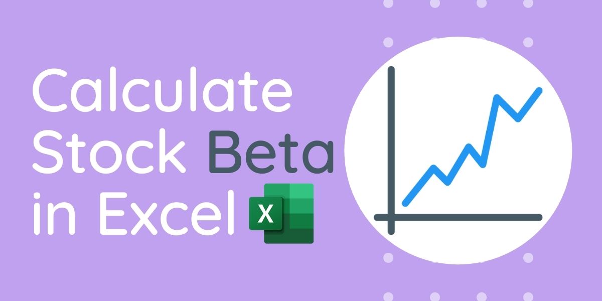 How to Calculate Beta Value for a Stock in Excel QuickExcel