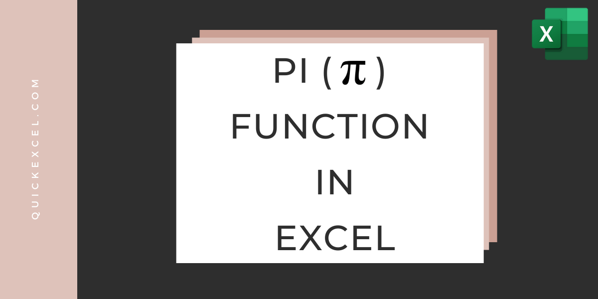 PI function in Excel A Complete Guide QuickExcel